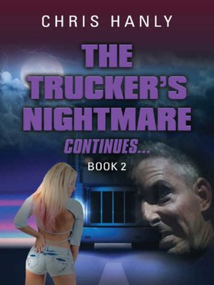 cover image of The Trucker's Nightmare Continues